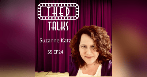 5.24 A Conversation with Dr. Suzanne Katz 5.24 A Conversation with Dr. Suzanne Katz