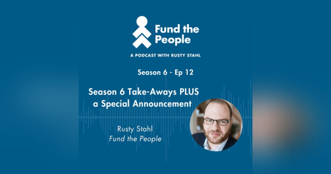 Season 6 Take-Aways PLUS a Special Announcement! Season 6 Take-Aways PLUS a Special Announcement!