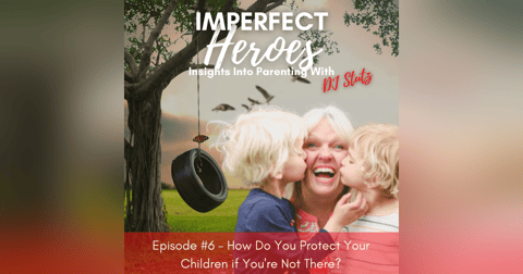Episode 6: How Do You Protect Your Children if You're Not There? with Atty. Charles Bennion Episode 6: How Do You Protect Your Children if You're Not There? with Atty. Charles Bennion