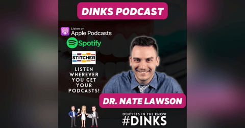 DINKS with Dr. Nate Lawson of DentinalTube DINKS with Dr. Nate Lawson of DentinalTube