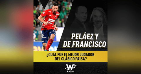 ¿Cuál fue el mejor jugador del clásico paisa? ¿Cuál fue el mejor jugador del clásico paisa?