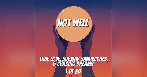 True Love, Subway Sandwiches, & Chasing Dreams True Love, Subway Sandwiches, & Chasing Dreams
