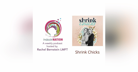 Shrink Chicks Crossover Episode w/Emmalee Bierly, LMFT & Jennifer Chaiken, LMFT Shrink Chicks Crossover Episode w/Emmalee Bierly, LMFT & Jennifer Chaiken, LMFT