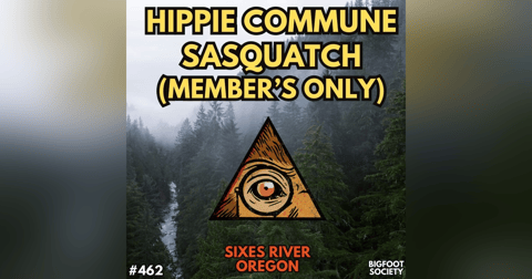 I Joined a Hippie Commune and met Sasquatch! (Member's Only) I Joined a Hippie Commune and met Sasquatch! (Member's Only)