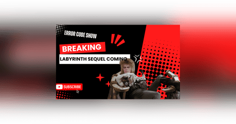Labyrinth Sequel is COMING - Error Code 200 - Error Code Show Labyrinth Sequel is COMING - Error Code 200 - Error Code Show