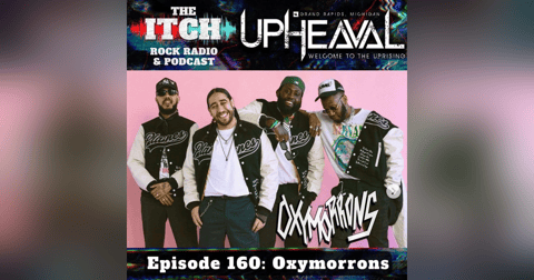 E160 The Itch Upheaval: Oxymorrons E160 The Itch Upheaval: Oxymorrons