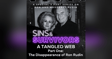 A Tangled Web Part 1: The Disappearance of Ron Rudin A Tangled Web Part 1: The Disappearance of Ron Rudin