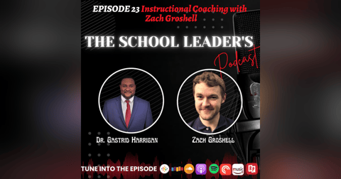 23. Instructional Coaching with Zach Groshell 23. Instructional Coaching with Zach Groshell