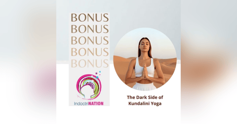BONUS PREVIEW: The Dark Side of Kundalini Yoga BONUS PREVIEW: The Dark Side of Kundalini Yoga
