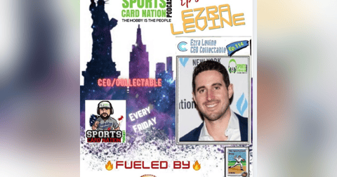 Ep.114 w/Ezra Levine,CEO of Collectable Ep.114 w/Ezra Levine,CEO of Collectable