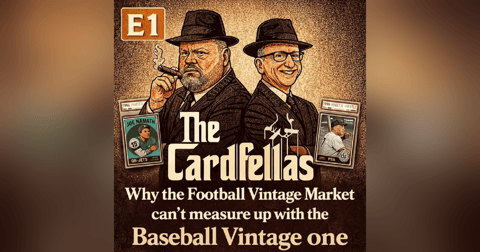 "Why the Football Vintage market can't measure up to the Baseball one" The Cardfellas E1 "Why the Football Vintage market can't measure up to the Baseball one" The Cardfellas E1