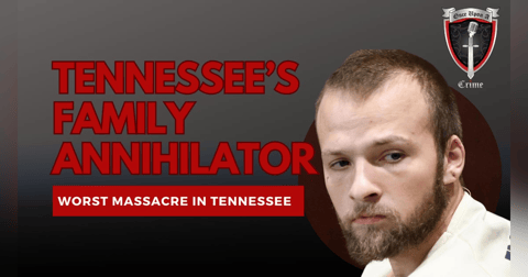 Tennessee’s Family Annihilator - Michael Cummins Tennessee’s Family Annihilator - Michael Cummins