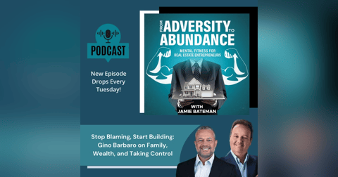 Stop Blaming, Start Building Gino Barbaro on Family, Wealth, and Taking Control Stop Blaming, Start Building Gino Barbaro on Family, Wealth, and Taking Control