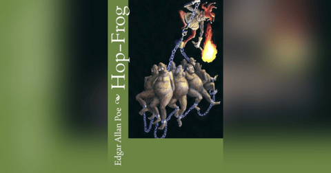 266 Bonus Episode! "Hop-Frog" by Edgar Allan Poe 266 Bonus Episode! "Hop-Frog" by Edgar Allan Poe
