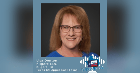 EP-39 Why Kilgore is a Top Business Destination in East Texas EP-39 Why Kilgore is a Top Business Destination in East Texas