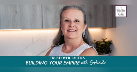 Trust Over Tactics on Building Your Empire with SophieZo on WoMRadio Trust Over Tactics on Building Your Empire with SophieZo on WoMRadio