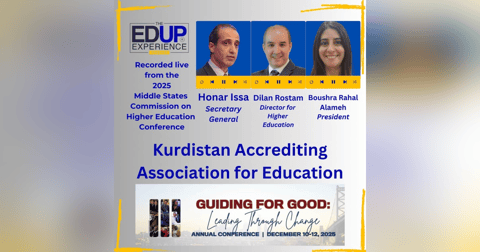 LIVE from the 2025 Middle States Annual Conference - Honar Issa, Secretary-General, Dilan Rostam, Dir., Higher Ed, & Boushra Rahal Alameh, President, Kurdistan Accrediting Association for Education LIVE from the 2025 Middle States Annual Conference - Honar Issa, Secretary-General, Dilan Rostam, Dir., Higher Ed, & Boushra Rahal Alameh, President, Kurdistan Accrediting Association for Education