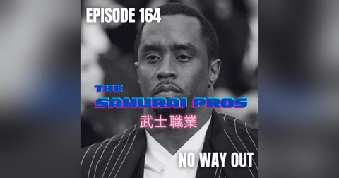 Ep. 164 - No Way Out Ep. 164 - No Way Out