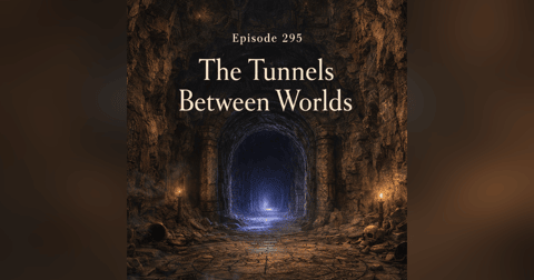 The Tunnels Between Worlds The Tunnels Between Worlds