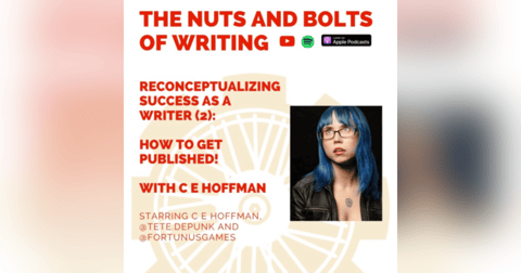 EP 135: Reconceptualizing Success (2): How To Get Published! With C E Hoffman EP 135: Reconceptualizing Success (2): How To Get Published! With C E Hoffman