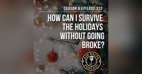 How can I survive the holidays without going broke? How can I survive the holidays without going broke?