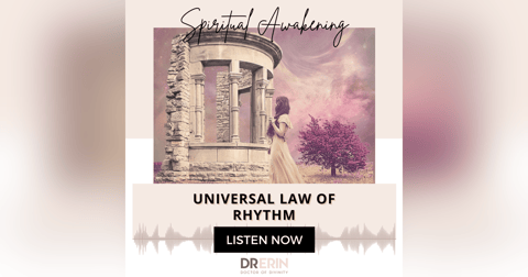 UNIVERSAL LAW OF RHYTHM {17 OF 52 SERIES} UNIVERSAL LAW OF RHYTHM {17 OF 52 SERIES}