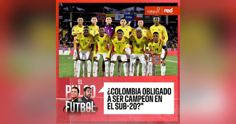 ¿Colombia obligado a ser campeón en el Sub-20? ¿Colombia obligado a ser campeón en el Sub-20?