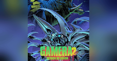 2.14 Gamera 2 & Interview with Kaiju Assault and Dane G. Kroll 2.14 Gamera 2 & Interview with Kaiju Assault and Dane G. Kroll