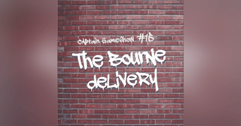 Episode 15: The Bourne Delivery Episode 15: The Bourne Delivery