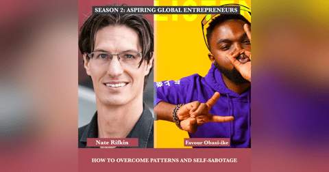 (A.G.E) How To Overcome Patterns And Self-Sabotage with Nate Rifkin 👀 - 103 (A.G.E) How To Overcome Patterns And Self-Sabotage with Nate Rifkin 👀 - 103