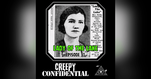 Novela 6-The Lady of the Lake-The Murder of Hallie Illingworth w/ Creepy Confidential Novela 6-The Lady of the Lake-The Murder of Hallie Illingworth w/ Creepy Confidential