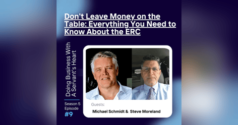 Don't Leave Money on the Table: Everything You Need to Know About the ERC Don't Leave Money on the Table: Everything You Need to Know About the ERC