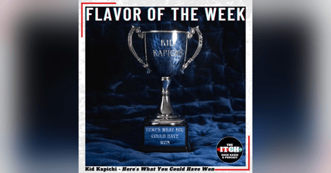 Flavor of the Week: Kid Kapichi - Here's What You Could Have Won Flavor of the Week: Kid Kapichi - Here's What You Could Have Won