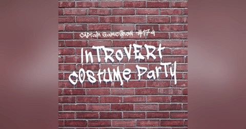 Episode 174: Introvert Costume Party Episode 174: Introvert Costume Party