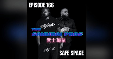 Ep. 166 - Safe Space Ep. 166 - Safe Space