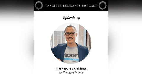 The People's Architect w/ Marques Moore The People's Architect w/ Marques Moore