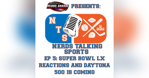 NTS EP 5: Super Bowl LX Reactions and Daytona 500 is Coming NTS EP 5: Super Bowl LX Reactions and Daytona 500 is Coming