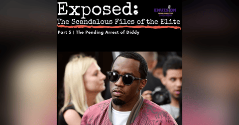 Part 5 | The Pending Arrest of Diddy Part 5 | The Pending Arrest of Diddy
