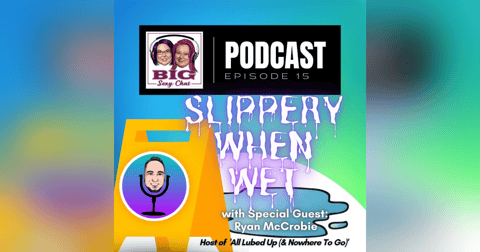 Slippery When Wet ft. Ryan McCrobie Slippery When Wet ft. Ryan McCrobie