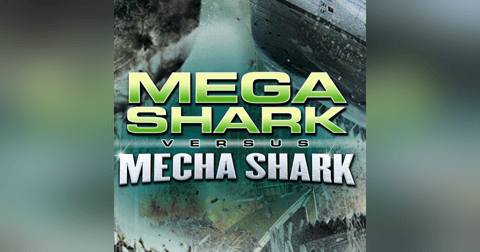 5.2 Mega Shark Vs. Mecha Shark (2014) 5.2 Mega Shark Vs. Mecha Shark (2014)