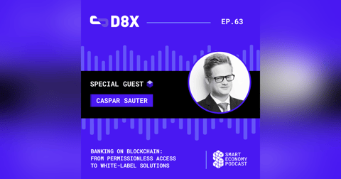 Banking on Blockchain: From Permissionless Access to White-label Solutions with Caspar Sauter of D8X Banking on Blockchain: From Permissionless Access to White-label Solutions with Caspar Sauter of D8X