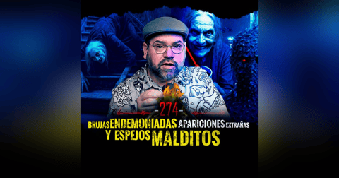 5 Historias de Brujas Endemoniadas , Desapariciones Extrañas y Espejos Malditos | EP 274 | EL NARRADOR 5 Historias de Brujas Endemoniadas , Desapariciones Extrañas y Espejos Malditos | EP 274 | EL NARRADOR