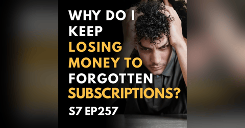 Why Do I Keep Losing Money to Forgotten Subscriptions? Why Do I Keep Losing Money to Forgotten Subscriptions?