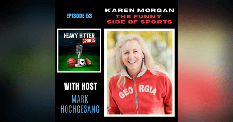 Karen Morgan: The Funny Side of Sports Karen Morgan: The Funny Side of Sports
