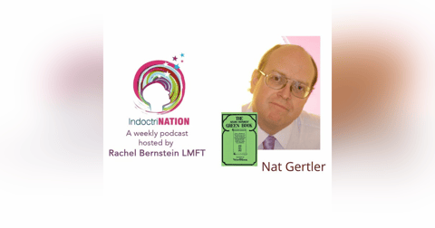 Positive Indoctrination w/ Nat Gertler Positive Indoctrination w/ Nat Gertler
