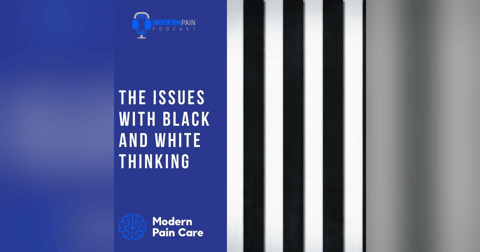 The Issues With Black and White Thinking The Issues With Black and White Thinking