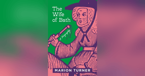 496 The Wife of Bath (with Marion Turner) 496 The Wife of Bath (with Marion Turner)