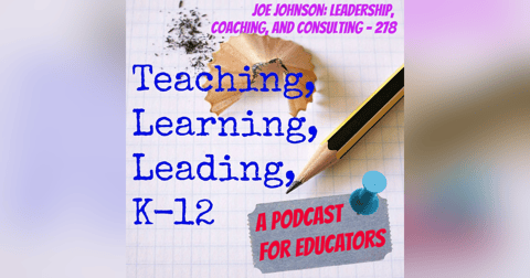 Joe Johnson: Leadership, Coaching, and Consulting - 278 Joe Johnson: Leadership, Coaching, and Consulting - 278