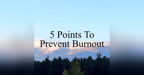 5 Points To Prevent Burnout 5 Points To Prevent Burnout