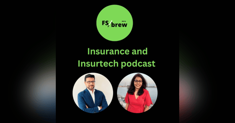 FS Brew Insurtech and Insurance Podcast FS Brew Insurtech and Insurance Podcast